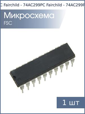 Микросхема 74AC299PC (ИР24) DIP20 Fairchild