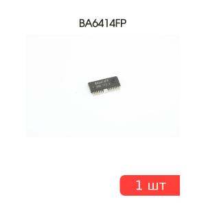 Микросхема BA6414FP