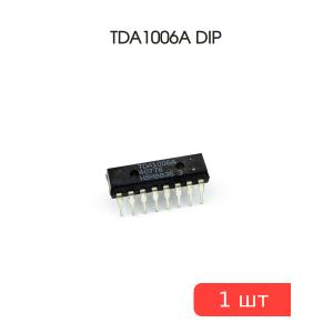 Микросхема TDA1006A DIP
